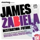 James Zabiela - Destination: Future